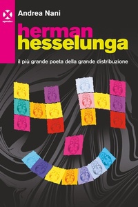 Abbildung von: Herman Hesselunga. Il più grande poeta della grande distribuzione - Agenzia X