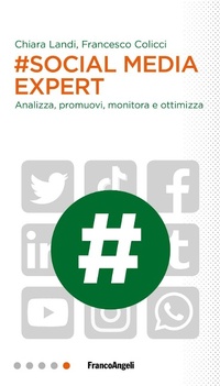 Abbildung von: #Social media expert. Analizza, promuovi, monitora e ottimizza - Professioni digitali;Franco Angeli