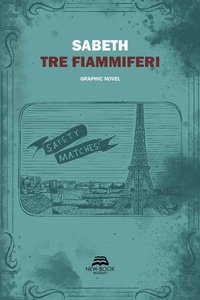 Abbildung von: Tre fiammiferi. Ediz. italiana e inglese - Narrativa;New-Book