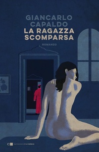Abbildung von: La ragazza scomparsa - Narrazioni;Chiarelettere