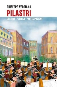 Abbildung von: Pilastri. Cultura, politica, partecipazione - Lo zibaldone;Edizioni Ex Libris