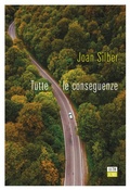 Cover: Tutte le conseguenze - Bookclub;66thand2nd
