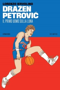 Abbildung von: Dra¿en Petrovi¿. Il primo uomo sulla Luna - Vite inattese;66thand2nd