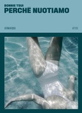 Cover: Perch&eacute; nuotiamo - Attese;66thand2nd