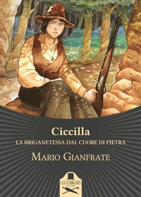 Abbildung von: Ciccilla. La brigantessa dal cuore di pietra - Belle Epoque;Les Flâneurs Edizioni