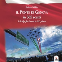 Abbildung von: Il ponte di Genova in 365 scatti-A bridge for Genoa in 365 photos - ERGA