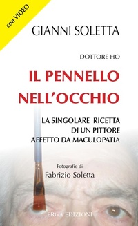 Abbildung von: Dottore, ho il pennello nell'occhio. La singolare ricetta di un pittore affetto da maculopatia - Benessere e salute;ERGA