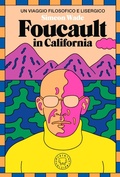 Cover: Foucault in California. Un viaggio filosofico e lisergico - Blackie