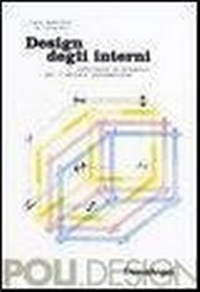 Abbildung von: Design degli interni. Contributi al progetto per l'abitare contemporaneo - Poli. Design;Franco Angeli