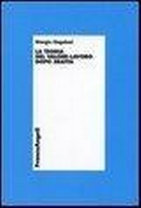 Abbildung von: La teoria del valore-lavoro dopo Sraffa - Economia - Teoria economica, pensiero economico;Franco Angeli