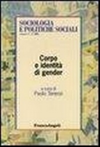 Abbildung von: Corpo e identità di gender - Sociologia, cambiamento e pol. soc.Studi;Franco Angeli