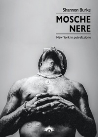 Abbildung von: Mosche nere. New York in putrefazione - Le zanzare;Marotta e Cafiero