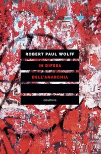 Abbildung von: In difesa dell'anarchia. Critica della democrazia rappresentativa - Elèuthera