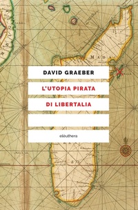 Abbildung von: L' utopia pirata di Libertalia - Elèuthera
