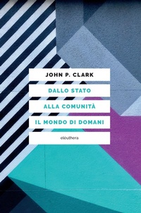 Abbildung von: Dallo Stato alla comunità. Il mondo di domani - Elèuthera