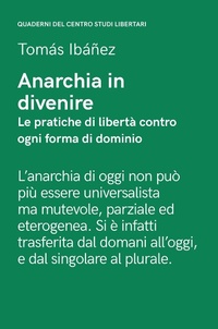 Abbildung von: Anarchia in divenire. Le pratiche di libertà contro ogni forma di dominio - Elèuthera