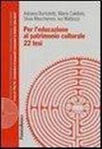 Abbildung von: Per l'educazione al patrimonio culturale. 22 tesi - Franco Angeli
