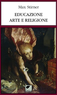 Abbildung von: Educazione, arte e religione - Le erbacce;Ortica Editrice