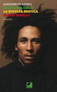 Abbildung von: Radici nel cielo. La rivolta mistica di Bob Marley - Sussuri e grida;Ortica Editrice