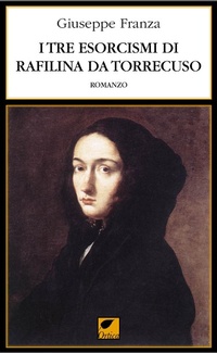 Abbildung von: I tre esorcismi di Rafilina da Torrecuso - Le spine;Ortica Editrice