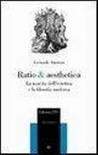 Abbildung von: Ratio & aesthetica. La nascita dell'estetica e la filosofia moderna - Filosofia;Edizioni ETS