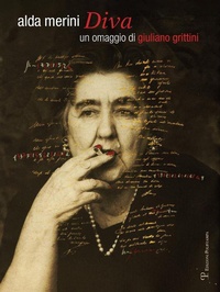 Abbildung von: Alda Merini diva. Un omaggio di Giuliano Grittini - Polistampa