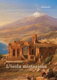 Abbildung von: L' isola misteriosa - Il fuoco e la croce;Solfanelli