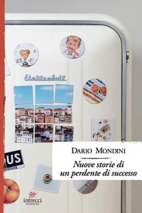 Abbildung von: Nuove storie di un perdente di successo - Enne;Intrecci Edizioni