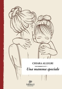 Abbildung von: Una mamma speciale - Enne;Intrecci Edizioni