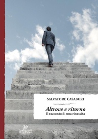 Abbildung von: Altrove e ritorno. Il racconto di una rinascita - Enne;Intrecci Edizioni