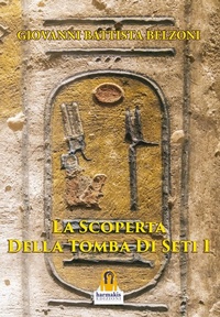 Abbildung von: La scoperta della tomba di Seti I - Harmakis