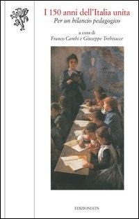 Abbildung von: I 150 anni dell'Italia unita: per un bilancio pedagogico - Scienze dell'educazione;Edizioni ETS