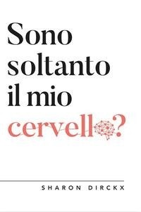 Abbildung von: Sono soltanto il mio cervello? - Apologetica;ADI Media