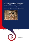 Cover: La singolarit&agrave; europea. L'umanesimo tra crisi e futuro - Chamaleon. Umanesimo ed Europa;Edizioni ETS