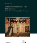 Cover: Artisti e committenti a Pisa XIII-XV secolo. Storie di stemmi, immagini, devozioni e potere - Mousai. Laboratorio di archeologia e storia delle arti;Edizioni ETS