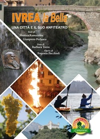 Abbildung von: Ivrea la Bella. Una città e il suo anfiteatro - Atene del Canavese