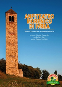 Abbildung von: Anfiteatro Morenico d'Ivrea - Canavese. Terra di sapori;Atene del Canavese