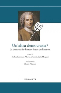 Abbildung von: Un' altra democrazia in arrivo? La democrazia diretta e le sue declinazioni - Storia e politica;Edizioni ETS