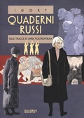 Cover: Quaderni russi. Sulle tracce di Anna Politkovskaja. Un reportage disegnato - Oblomov Edizioni