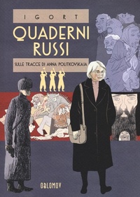 Abbildung von: Quaderni russi. Sulle tracce di Anna Politkovskaja. Un reportage disegnato - Oblomov Edizioni