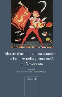 Abbildung von: Mostre d'arte e cultura straniera a Firenze nella prima metà del Novecento - Microstorie d'arte;Edizioni ETS