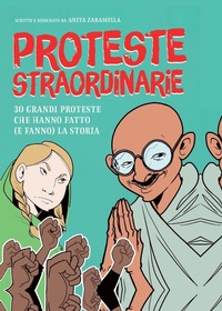 Abbildung von: Proteste straordinarie. 30 grandi proteste che hanno fatto (e fanno) la storia - Becco Giallo
