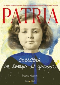 Abbildung von: Patria. Crescere in tempo di guerra - Becco Giallo