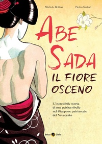 Abbildung von: Abe Sada. Il fiore osceno - Biografie;Becco Giallo