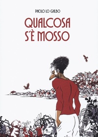 Abbildung von: Qualcosa s'è mosso - Rami;Becco Giallo