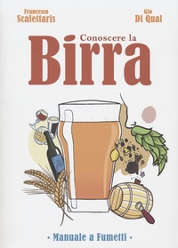Abbildung von: Conoscere la birra. Manuale a fumetti - Becco Giallo