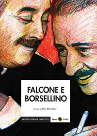 Abbildung von: Falcone e Borsellino - Misteri d'Italia a fumetti;Becco Giallo