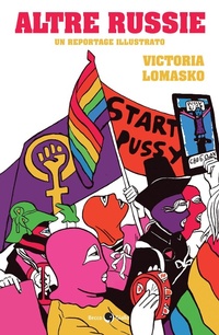 Abbildung von: Altre Russie. Un reportage illustrato - Becco Giallo
