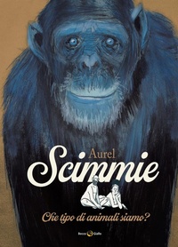 Abbildung von: Scimmie. Che tipo di animali siamo? - Becco Giallo