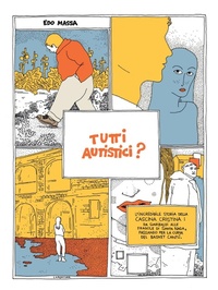 Abbildung von: Tutti autistici? - Quartieri;Becco Giallo